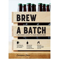 Brumby Sunstate Brew a Batch ; A Beginner's Guide to Home-Brewed Beer Book