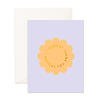 Fox & Fallow Greeting Card - Thank You Enough Petal