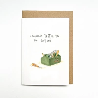Well Drawn Card - I Wouldn't Tradie You For Anyone