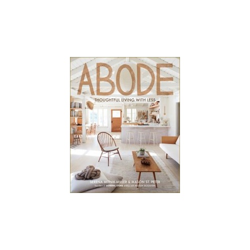 ABODE thoughtful Living With Less Book