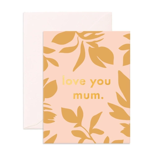 Fox & Fallow Love You Mum Ficus Greeting Card
