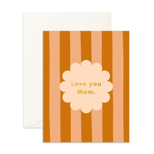 Fox & Fallow Love You Mum Petal Stripe Greeting Card