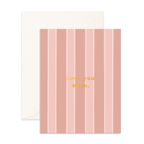 Fox & Fallow Love You Mum Blush Stripe Card